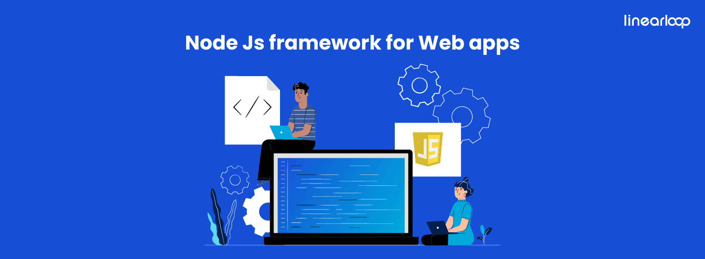 Best Nodejs Frameworks for Web apps