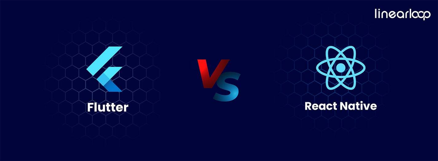 Flutter vs React Native: Choose The Best Framework For Your Project
