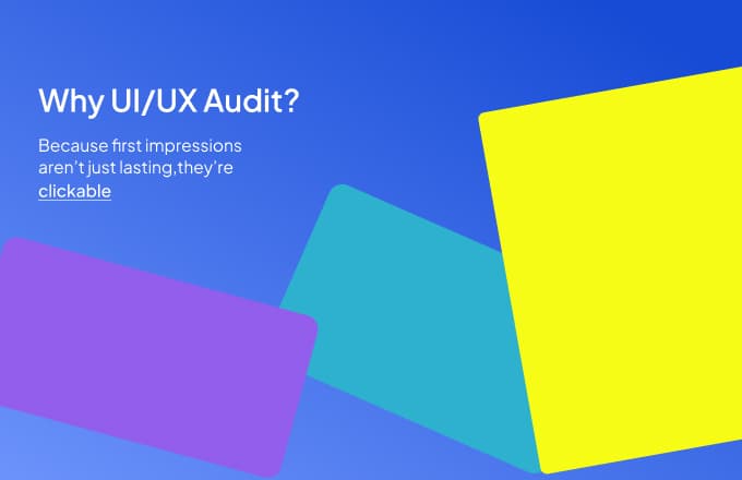 7 signs you should opt for UI/UX Audit