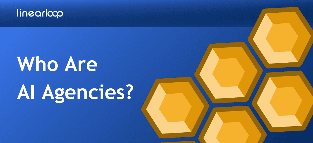 Who are AI Agencies?