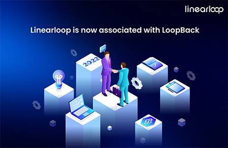 Linearloop Is Now Associated With LoopBack: Biggest Achievement of 2022