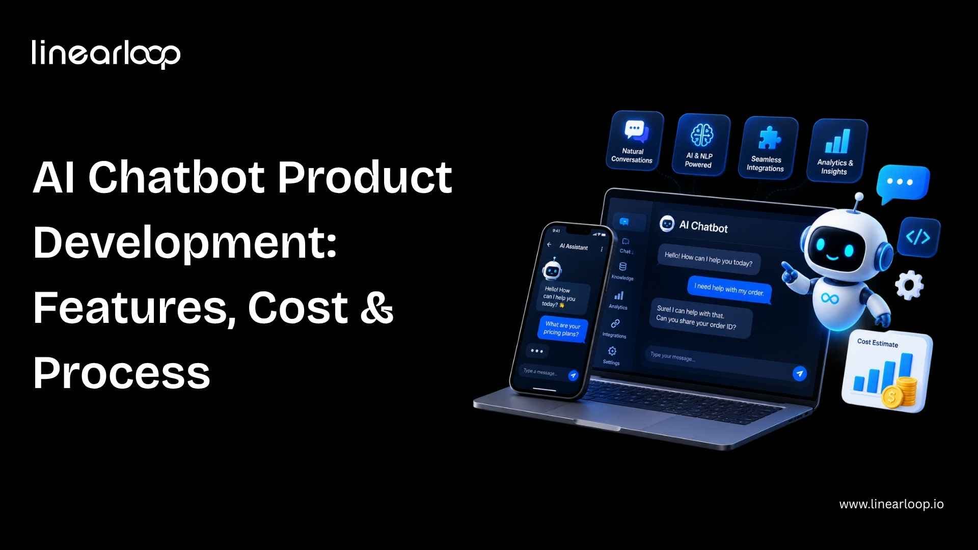 AI Chatbot Product Development: Features, Cost & Process AI Chatbot Product Development: Features, Cost & Process