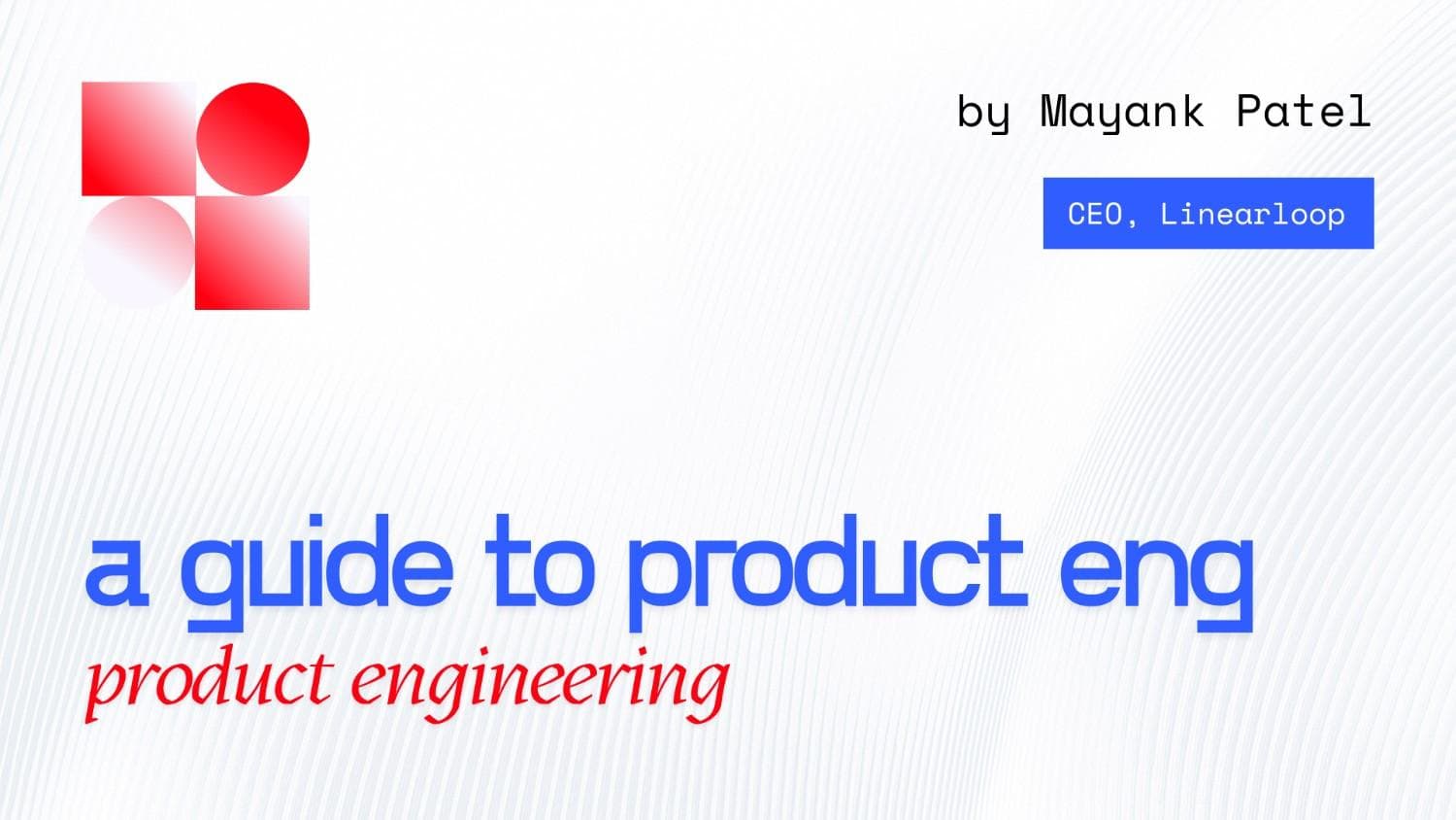 Product Engineering Guide: How Businesses Build Scalable Products Product Engineering Guide: How Businesses Build Scalable Products