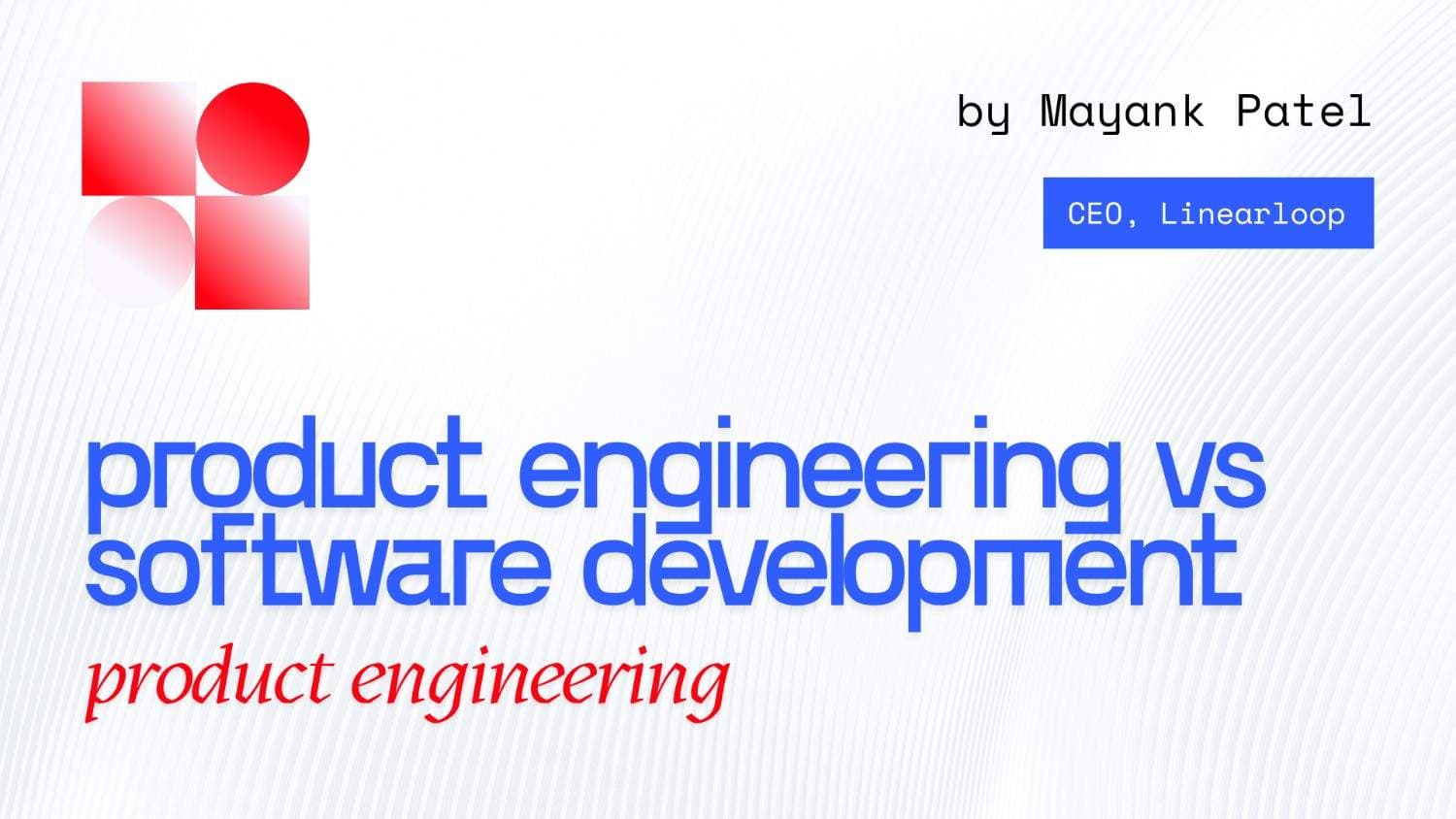 Product Engineering vs. Traditional Software Development: Which One Do You Need? Product Engineering vs. Traditional Software Development: Which One Do You Need?
