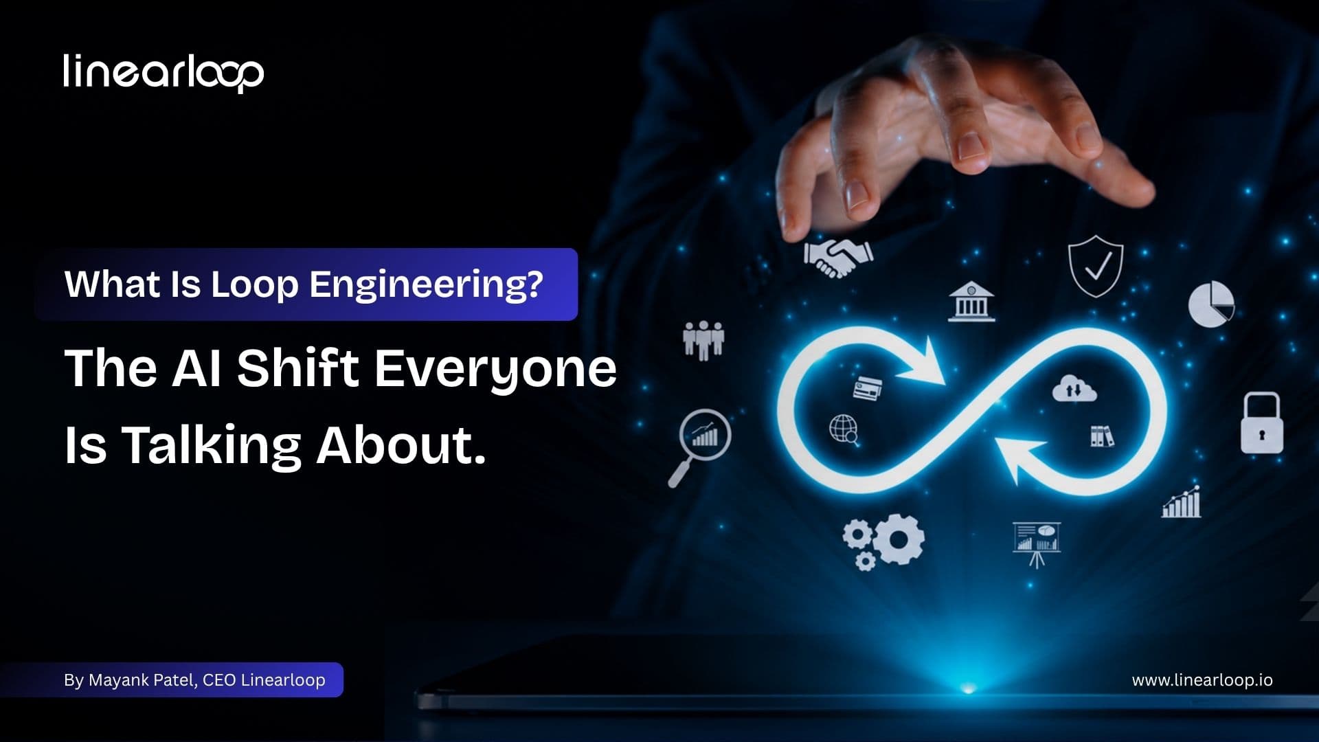 What Is Loop Engineering? The AI Shift Everyone Is Talking About What Is Loop Engineering? The AI Shift Everyone Is Talking About