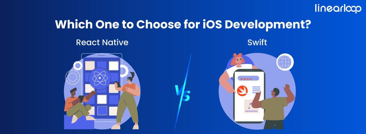 React Native vs Swift: Which One to Choose for iOS Development? React Native vs Swift: Which One to Choose for iOS Development?