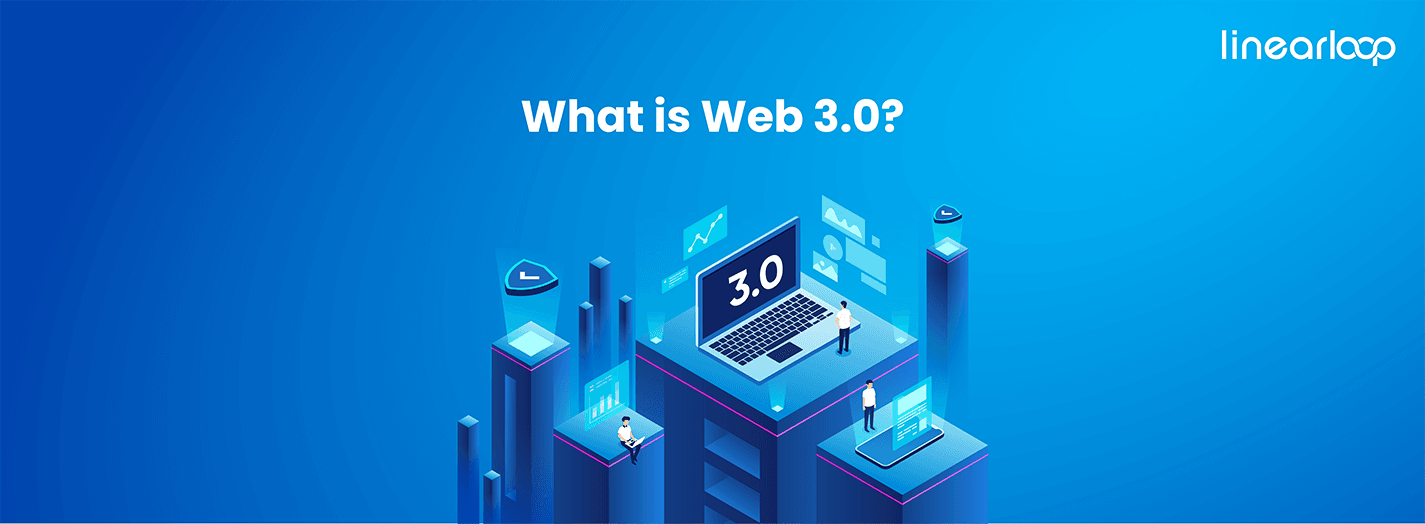 What Is Web 3.0 & Why Does It Matter? What Is Web 3.0 & Why Does It Matter?
