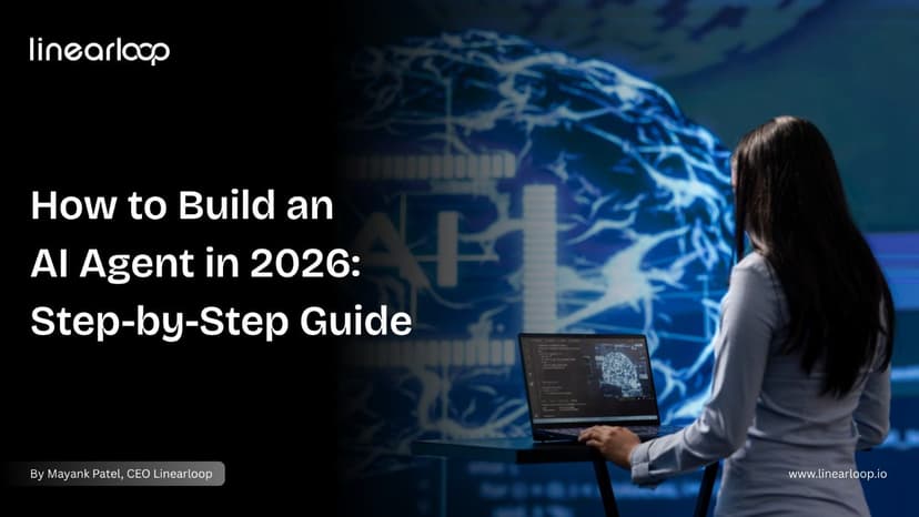 How to Build an AI Agent in 2026 (Step-by-Step Guide) How to Build an AI Agent in 2026 (Step-by-Step Guide)